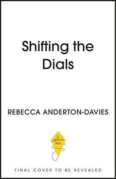 portada Shifting the Dials: A new Approach for Success in Work and Life