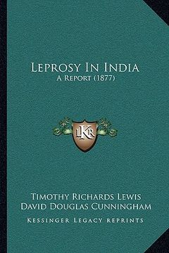 portada leprosy in india: a report (1877) (en Inglés)