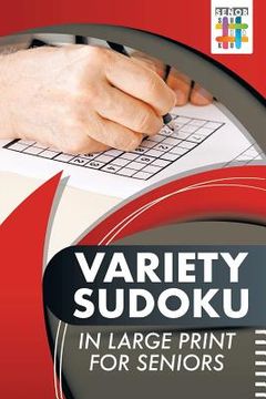 portada Variety Sudoku in Large Print for Seniors (in English)