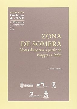 portada Zona de sombra: Notas dispersas a partir de Viaggio in Italia (Cuadernos de cine, serie La biblioteca de Alejandría)