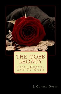 portada The Cobb Legacy: Life, Death, and Ty Cobb (en Inglés)