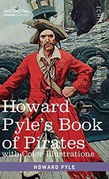 portada Howard Pyle'S Book of Pirates, With Color Illustrations: Fiction, Fact & Fancy Concerning the Buccaneers & Marooners of the Spanish Main 