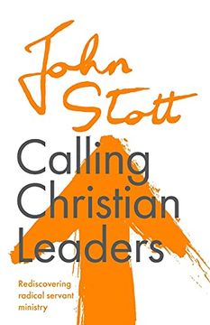 portada Calling Christian Leaders: Rediscovering Radical Servant Ministry (en Inglés)