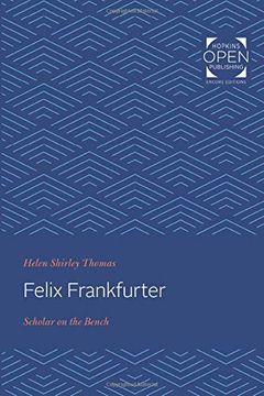 portada Felix Frankfurter: Scholar on the Bench (libro en Inglés)