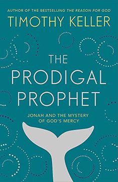 portada The Prodigal Prophet: Jonah and the Mystery of God'S Mercy 