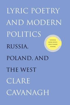 portada Lyric Poetry and Modern Politics: Russia, Poland, and the West 
