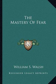 portada the mastery of fear (en Inglés)