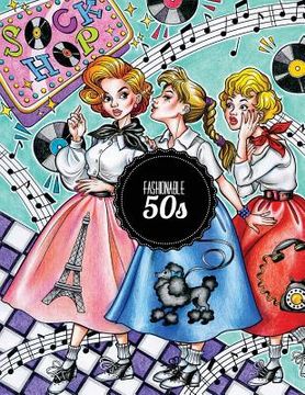 portada Fashionable 50s: The 1950s Coloring Book (en Inglés)