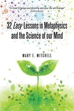 portada 32 Easy Lessons in Metaphysics and the Science of Our Mind (in English)