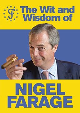 portada The Wit and Wisdom of Nigel Farage (en Inglés)