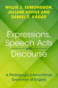 portada Expressions, Speech Acts and Discourse: A Pedagogic Interactional Grammar of English (in English)