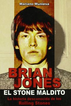 portada Brian Jones, el Stone Maldito: La Historia Desconocida de los Rolling Stones