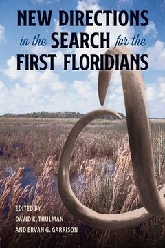 portada New Directions in the Search for the First Floridians