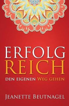 portada Erfolg Reich den eigenen Weg gehen: ... mit Ayurveda (in German)