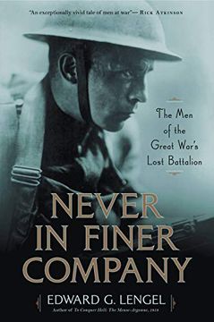 portada Never in Finer Company: The men of the Great War'S Lost Battalion (in English)