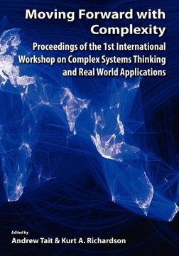 portada moving forward with complexity: proceedings of the 1st international workshop on complex systems thinking and real world applications