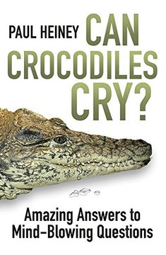 portada Can Crocodiles Cry?: Amazing Answers to Mind-Blowing Questions