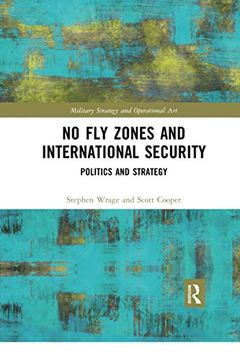 portada No fly Zones and International Security (Military Strategy and Operational Art) (en Inglés)