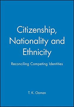 portada Citizenship, Nationality and Ethnicity: Reconciling Competing Identities (Sociology & Cultural Studies) (en Inglés)