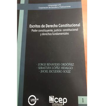 portada escritos de derecho constitucional poder constituyente , justicia constritucional y derecho fundamentales