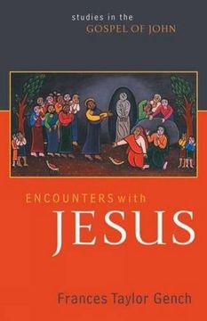 portada Encounters with Jesus: Studies in the Gospel of John (en Inglés)