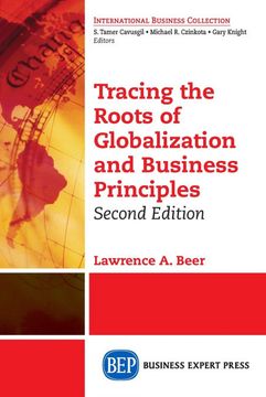 portada Tracing the Roots of Globalization and Business Principles, Second Edition (en Inglés)