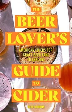 portada The Beer Lover's Guide to Cider: American Ciders for Craft Beer Fans to Explore (in English)