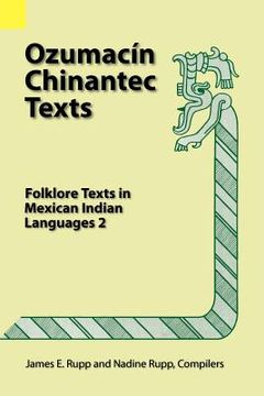 portada ozumac n chinantec texts: folklore texts in mexican indian languages 2 (in English)