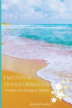 portada Emotional Transformation *Special Edition*: Awaken the Energy in Motion (in English)