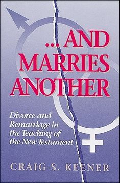 portada and marries another: divorce and remarriage in the teaching of the new testament
