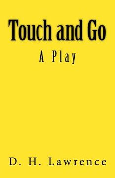 portada Touch and Go: A Play (en Inglés)