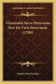 portada Vicennalia Sacra Peruviana Sive De Viris Peruvianis (1788) (en Latin)