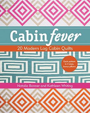 portada Cabin Fever: 20 Modern log Cabin Quilts (en Inglés)