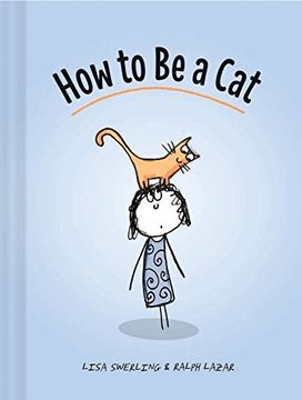 portada How to Be a Cat (en Inglés)