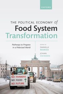 portada The Political Economy of Food System Transformation: Pathways to Progress in a Polarized World (en Inglés)