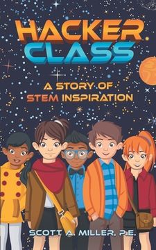 portada Hacker Class: A Story of STEM Inspiration (en Inglés)