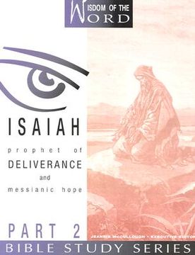 portada isaiah: prophet of deliverance and messianic hope: part 2 (en Inglés)