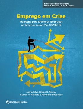 portada Emprego Em Crise: A Trajetoria Para Melhores Empregos Na America Latina Pos-Covid-19 (en Portugués)