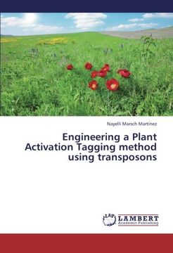 portada Engineering a Plant Activation Tagging Method Using Transposons