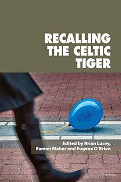 portada Recalling the Celtic Tiger (Reimagining Ireland) (en Inglés)
