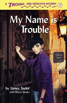 portada My Name is Trouble (en Inglés)