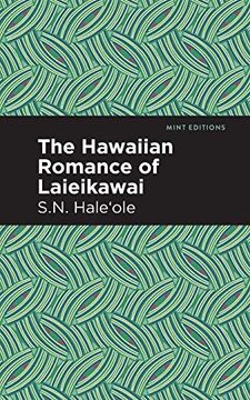 portada The Hawaiian Romance of Laieikawai (Mint Editions) (en Inglés)