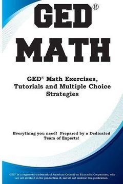 portada GED Math: Math Exercises, Tutorials and Multiple Choice Strategies (en Inglés)