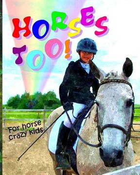 portada Horses Too! (en Inglés)