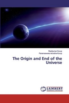 portada The Origin and End of the Universe (en Inglés)