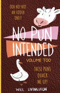 portada No Pun Intended: Volume Too Illustrated Funny, Teachers Day, Mothers Day Gifts, Birthdays, White Elephant Gifts (in English)