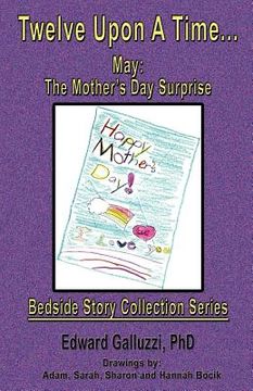 portada twelve upon a time... may: the mother's day surprise, bedside story collection series (en Inglés)