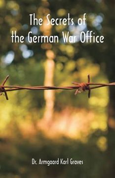 portada The Secrets of the German War Office (en Inglés)