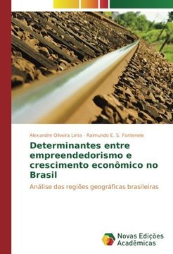 portada Determinantes Entre Empreendedorismo e Crescimento Econômico no Brasil: Análise das Regiões Geográficas Brasileiras (en Portugués)