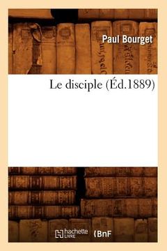 portada Le Disciple (Éd.1889) (en Francés)